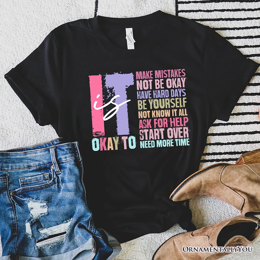 OrnamentallyYou Womens It's Okay To Mental Health T-Shirt