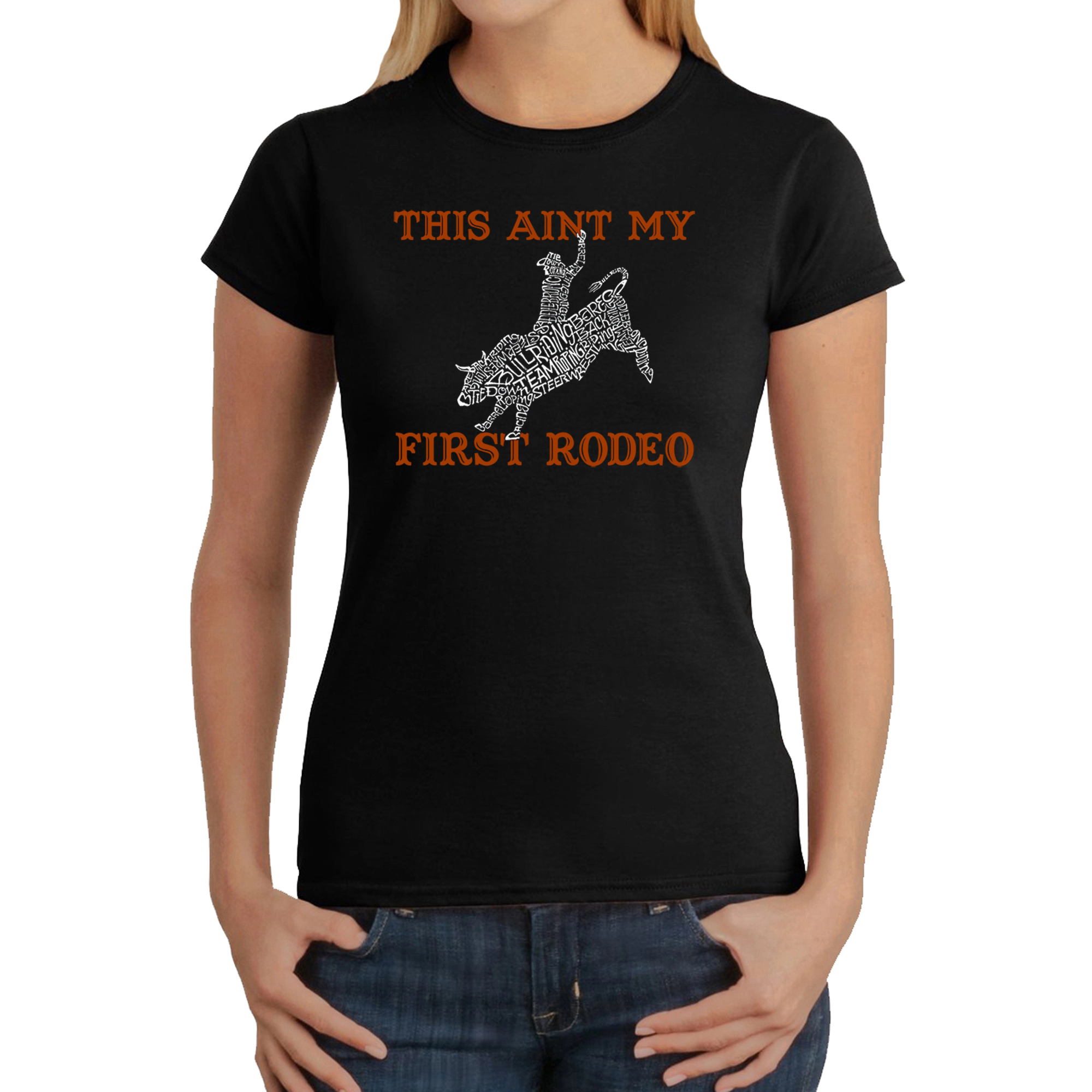 LA Pop Art Women's Word T-Shirt - This Aint My First Rodeo