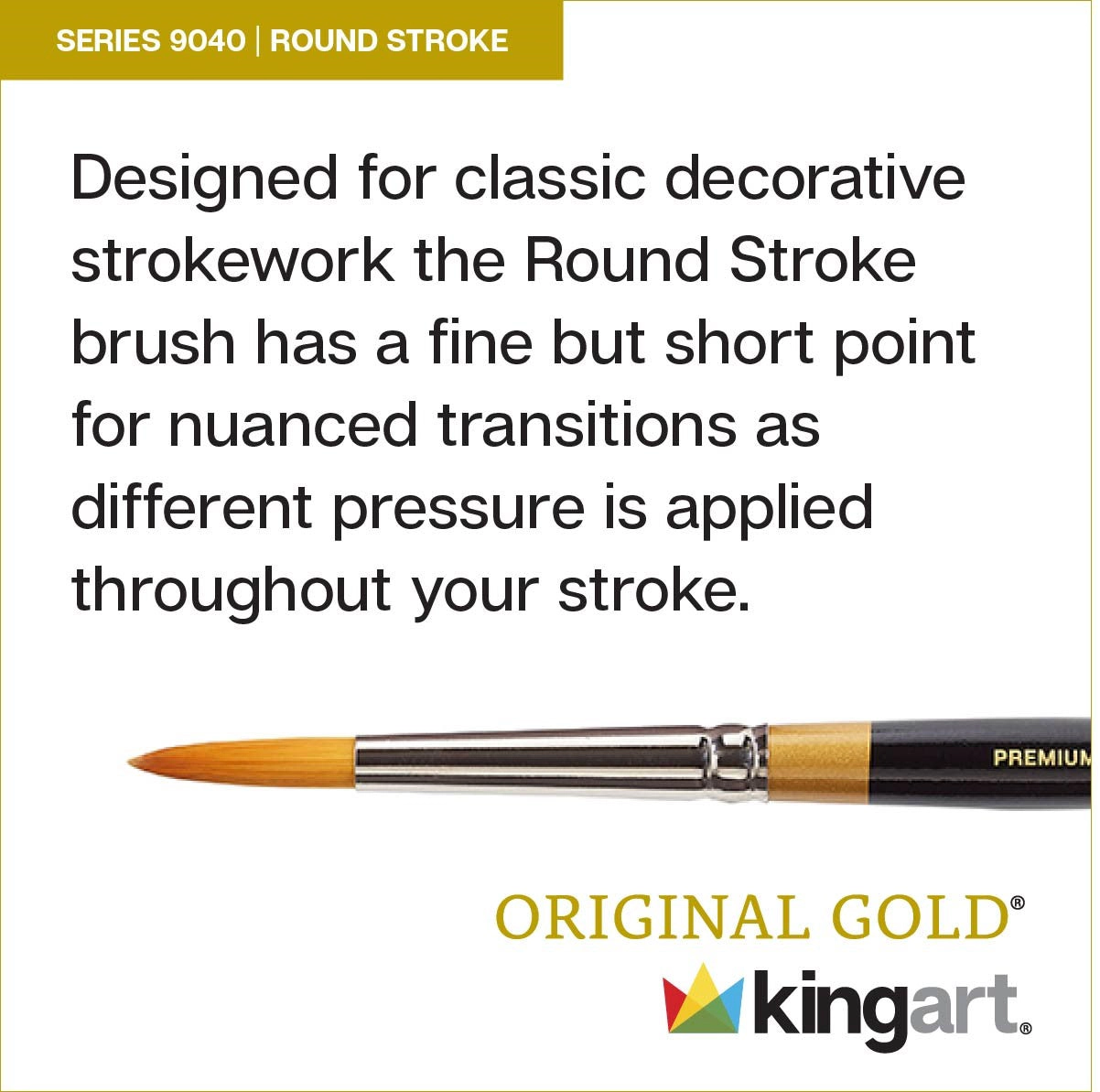 KINGART Original Gold 9040 Round Stroke Golden Taklon Brush